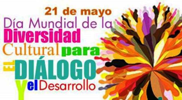 Día Mundial de la Diversidad Cultural: Un Llamado a la Acción por el Diálogo Intercultural y el Desarrollo Sostenible 1 diversidad