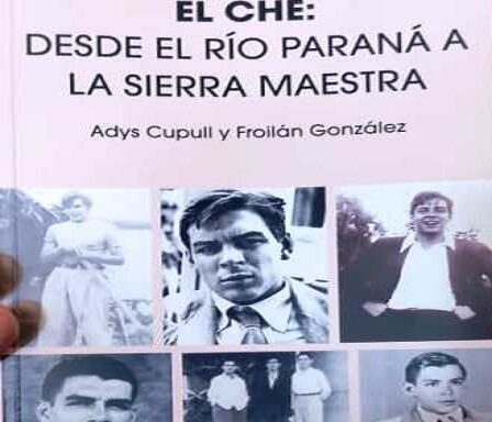 Nuevo libro del Che de los autores Froilán González y Adys Cupull