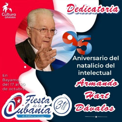 Fiesta de la Cubanía: la visión de Armando Hart para celebrar la identidad nacional en Bayamo
