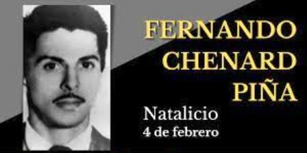 Fernando Chenard Piña: ejemplo de entrega a una causa