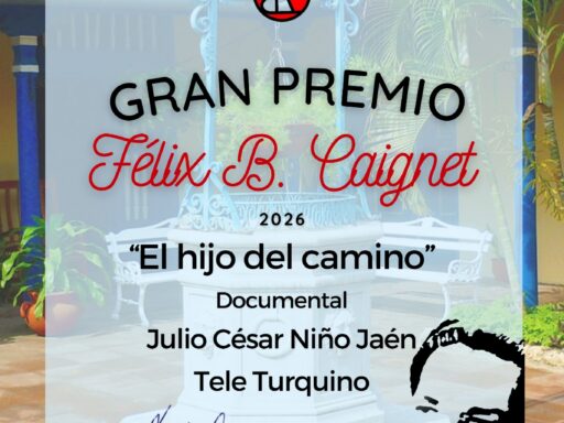 Félix B. Caignet 2026 premia el talento y la creatividad