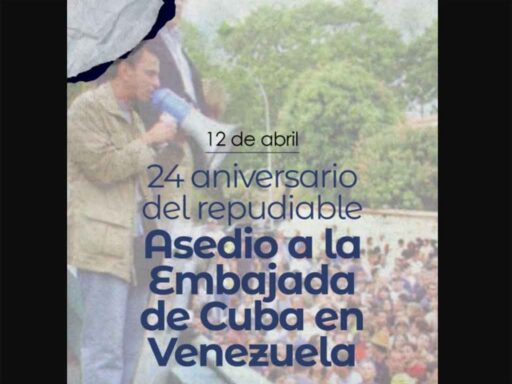 Cuba recuerda asedio contra embajada de la isla en Venezuela