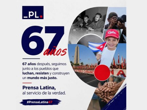 Prensa Latina: 67 años como la voz del Sur global