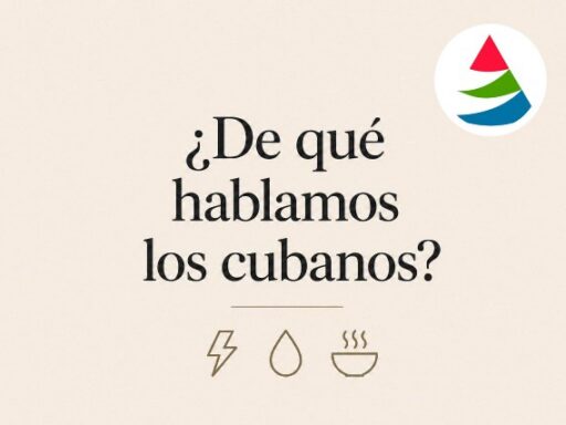 ¿De qué hablamos los cubanos?