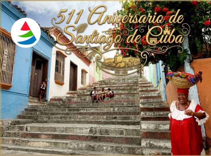 Santiago de Cuba en sus 511 años de historia y tradición