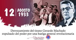 El derrocamiento de Gerado Machado y la huelga general obrera de 1933