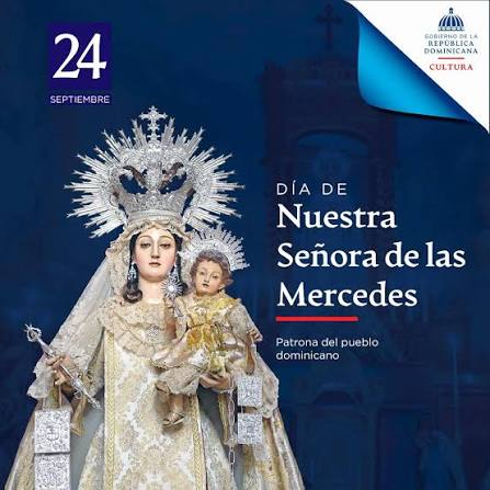 Dominicana conmemora el Día de Nuestra Señora de las Mercedes